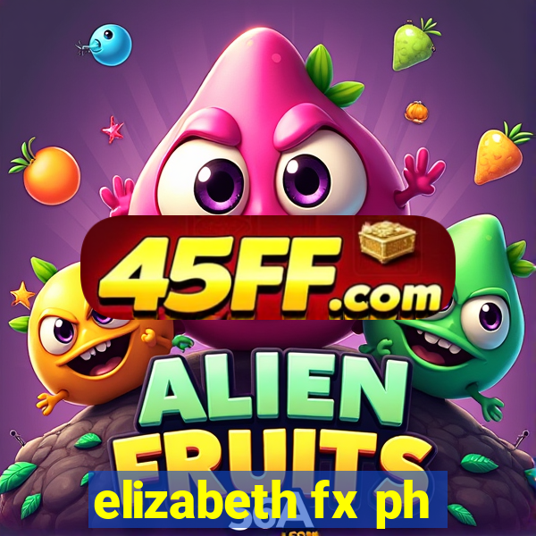 elizabeth fx ph